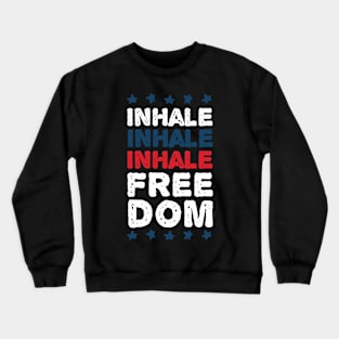 Inhale Freedom - 4th july - Independence day Crewneck Sweatshirt